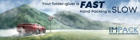 Fast-folder-gluer-slow-hand-packing-productivity-periferals1